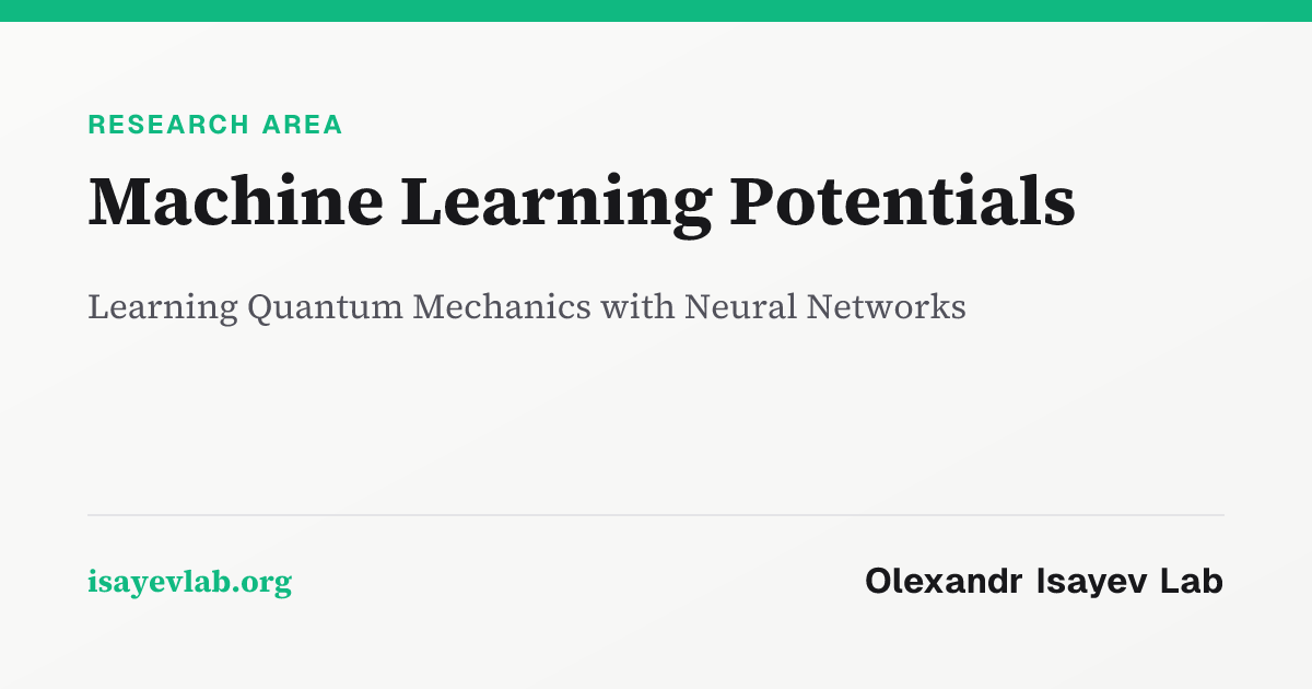 Machine Learning Potentials | Olexandr Isayev